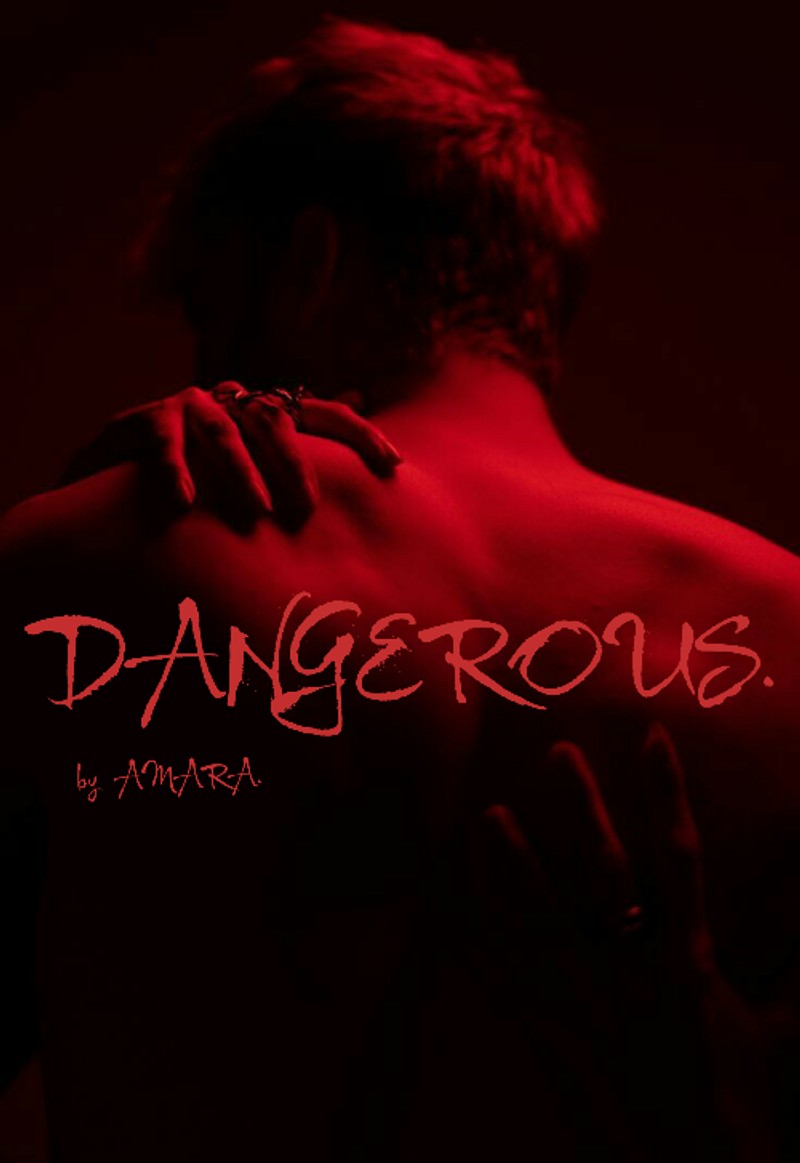 DANGEROUS สัญญาณรักร้าย